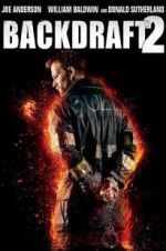 Watch Backdraft 2 Xmovies8