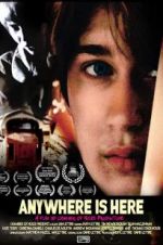 Watch Anywhere Is Here Xmovies8