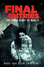 Watch The Video Diary of Madi O, Final Entries Xmovies8