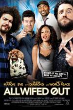 Watch All Wifed Out Xmovies8