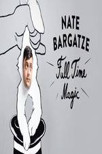 Watch Nate Bargatze: Full Time Magic Xmovies8