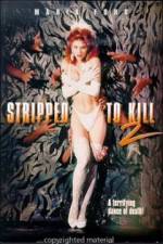 Watch Stripped to Kill II Live Girls Xmovies8