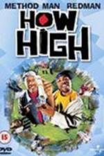 Watch How High Xmovies8