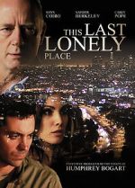 Watch This Last Lonely Place Xmovies8