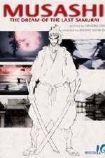 Watch Musashi The Dream of the Last Samurai Xmovies8