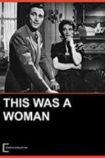 Watch This Was a Woman Xmovies8