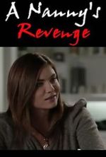 Watch A Nanny's Revenge Xmovies8