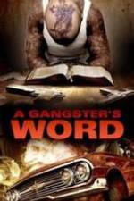 Watch A Gangster's Word Xmovies8