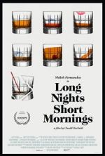 Watch Long Nights Short Mornings Xmovies8