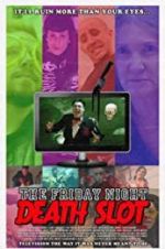 Watch The Friday Night Death Slot Xmovies8