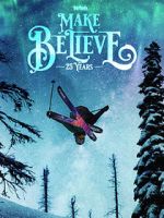 Watch Make Believe Xmovies8