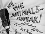 Watch We, the Animals - Squeak! (Short 1941) Xmovies8