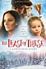 Watch The Least of These- A Christmas Story Xmovies8
