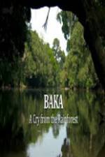 Watch Baka - A Cry From The Rainforest Xmovies8