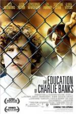 Watch The Education of Charlie Banks Xmovies8