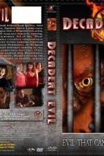 Watch Decadent Evil Xmovies8