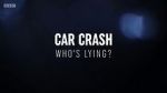 Watch Car Crash: Who\'s Lying? Xmovies8