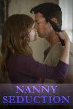 Watch Nanny Seduction Xmovies8