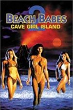 Watch Beach Babes 2: Cave Girl Island Xmovies8