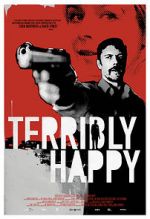 Watch Terribly Happy Xmovies8