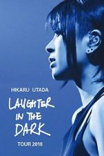 Watch Hikaru Utada: Laughter in the Dark Tour 2018 Xmovies8