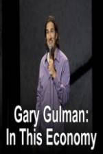 Watch Gary Gulman In This Economy Xmovies8