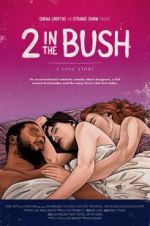 Watch 2 in the Bush: A Love Story Xmovies8