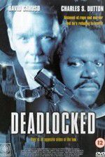 Watch Deadlocked Xmovies8