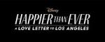 Watch Happier Than Ever: A Love Letter to Los Angeles Xmovies8