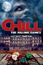 Watch Chill: The Killing Games Xmovies8