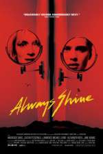 Watch Always Shine Xmovies8