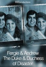 Watch Fergie & Andrew: The Duke & Duchess of Disaster Xmovies8