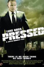 Watch Pressed Xmovies8