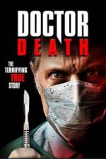 Watch Doctor Death Xmovies8