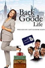 Watch Back to the Goode Life Xmovies8