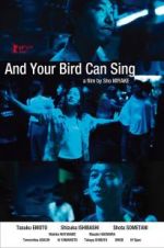 Watch And Your Bird Can Sing Xmovies8
