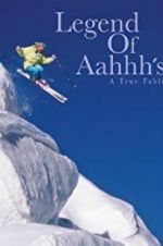 Watch The Legend of Aahhh\'s Xmovies8