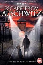 Watch The Escape from Auschwitz Xmovies8