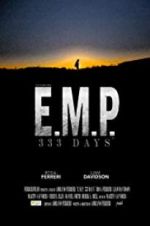 Watch E.M.P. 333 Days Xmovies8