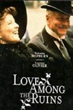 Watch Love Among the Ruins Xmovies8