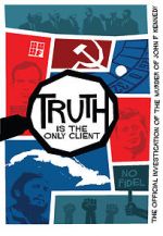 Watch Truth is the Only Client: The Official Investigation of the Murder of John F. Kennedy Xmovies8