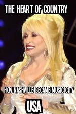 Watch The Heart of Country: How Nashville Became Music City USA Xmovies8