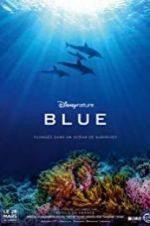 Watch Disneynature Blue Xmovies8