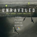Watch Unraveled: The Long Island Serial Killer Xmovies8