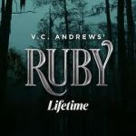 Watch V.C. Andrews\' Ruby Xmovies8