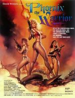 Watch Phoenix the Warrior Xmovies8