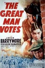 Watch The Great Man Votes Xmovies8