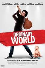 Watch Ordinary World Xmovies8