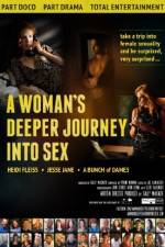 Watch A Woman's Deeper Journey Into Sex Xmovies8