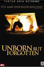 Watch Unborn But Forgotten Xmovies8